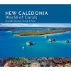 NEW CALEDONIA WORLD OF CORALS